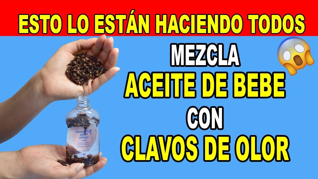 Mezcla Aceite Para Bebe Y Clavos De Olor Y Luego De 10 Segundos No